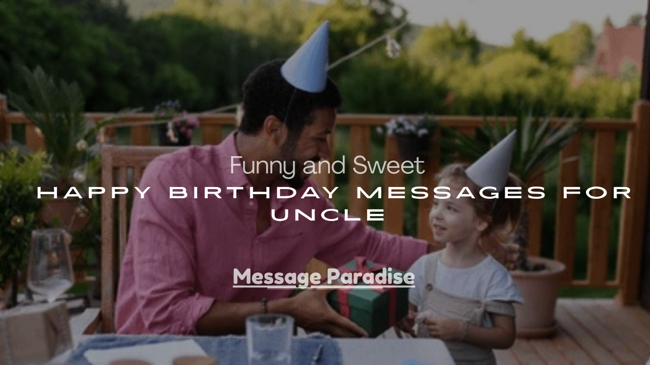 Happy Birthday Messages for Uncle