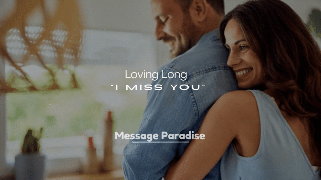 250+ Loving Long “I Miss You” Texts for Her