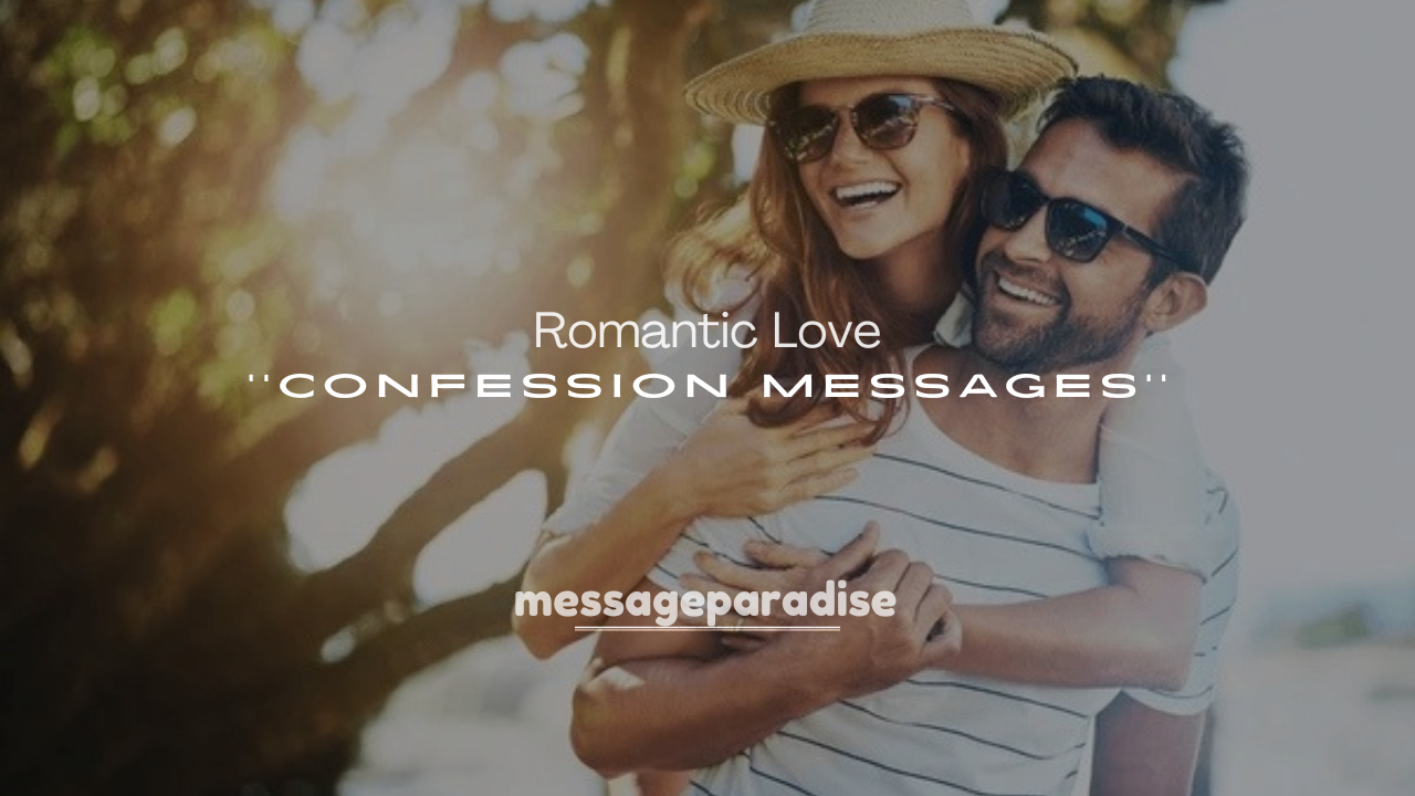 250+ Romantic Love Confession Messages