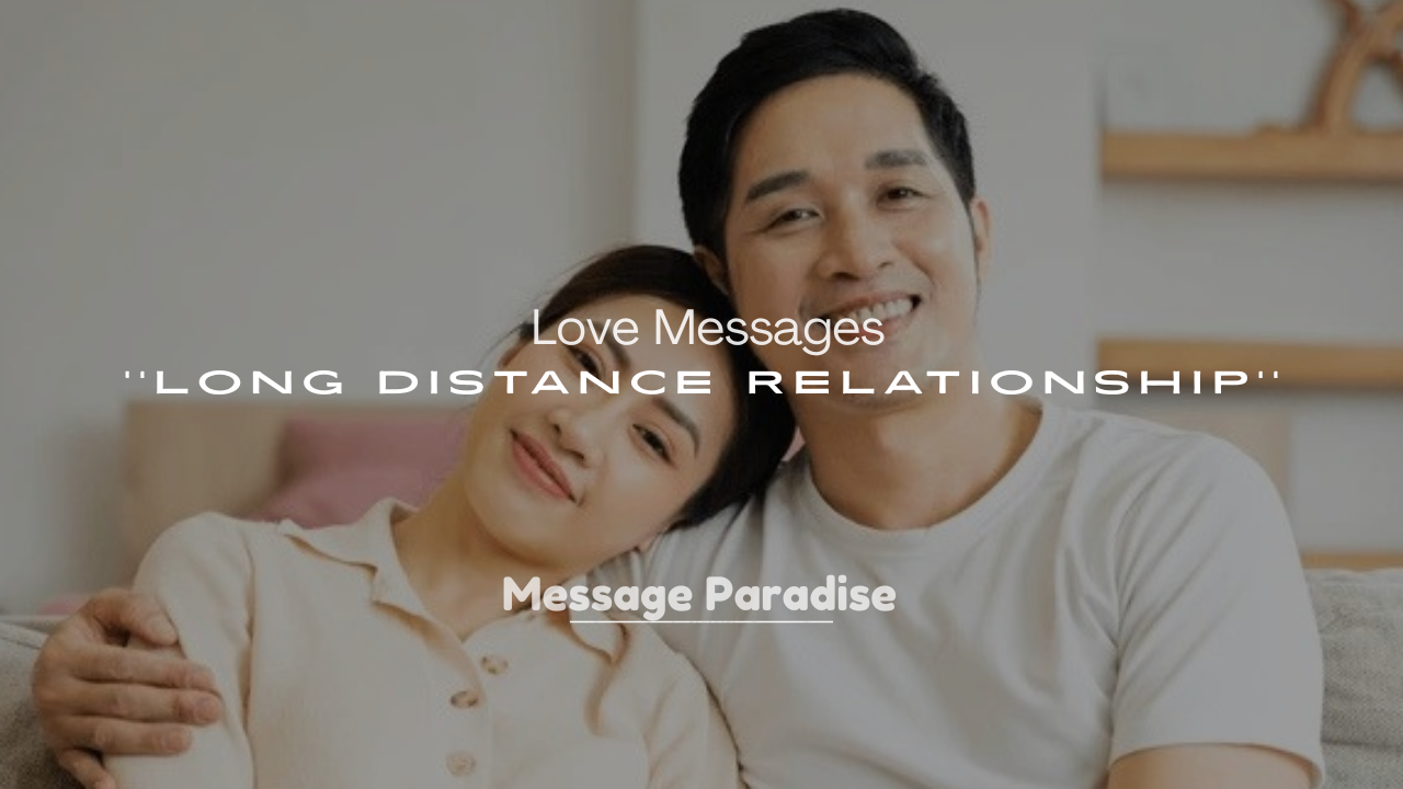 250+ Love Messages for Long Distance Relationship