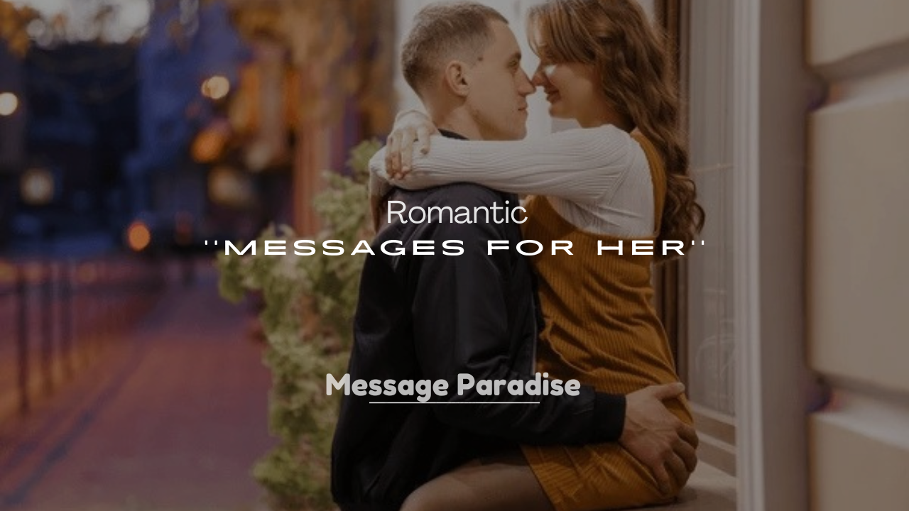 250+ Romantic Good Evening Messages for Her