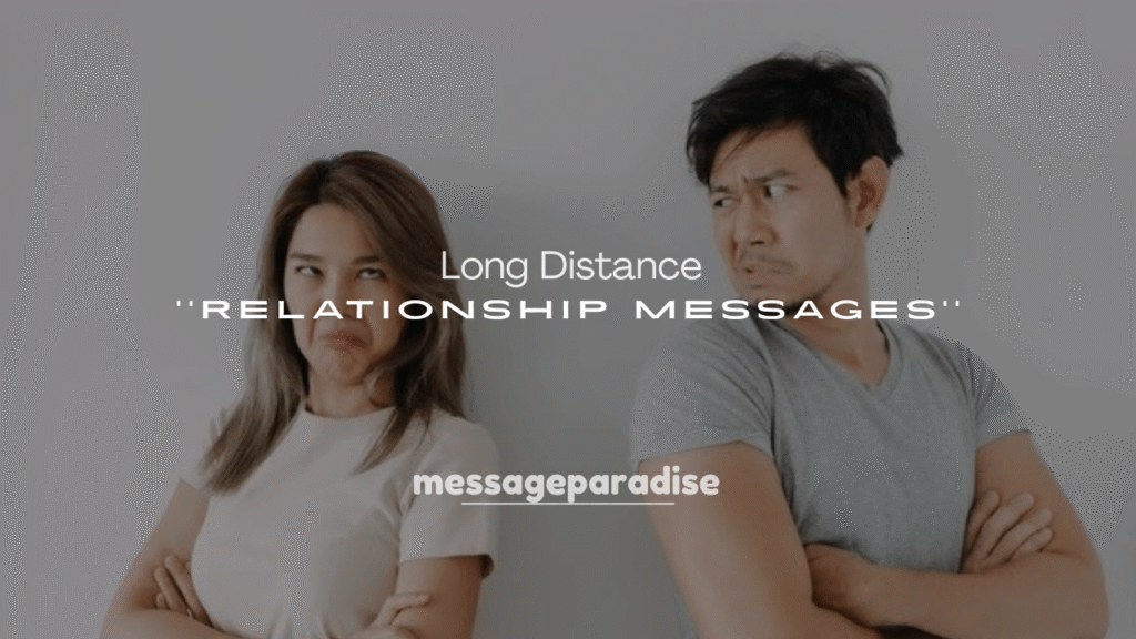 250+ Long Distance Relationship Messages