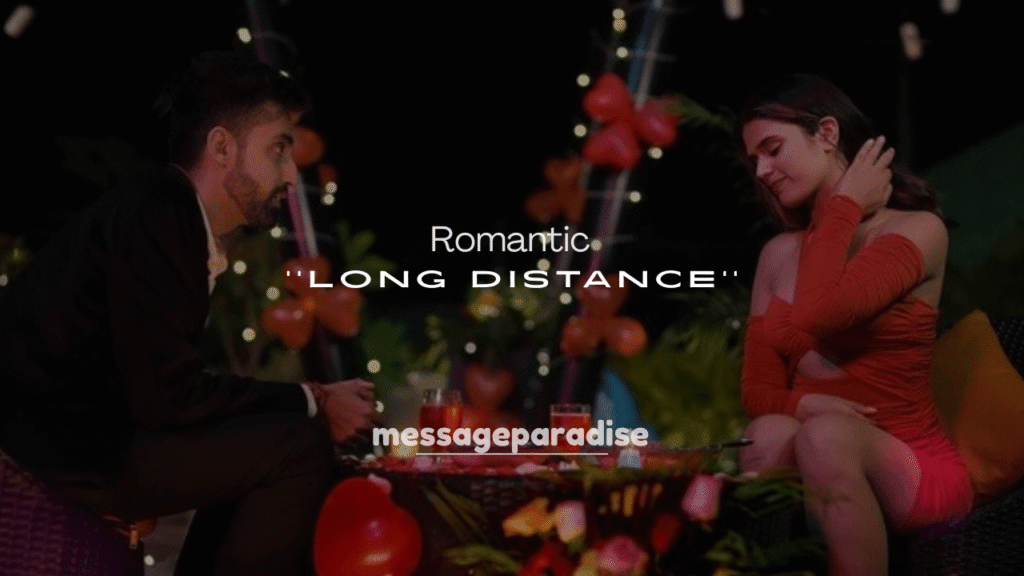 250+ Romantic Long Distance Messages