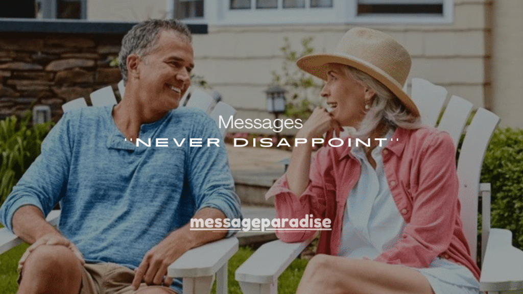 120+ I Will Never Disappoint You Messages for Him