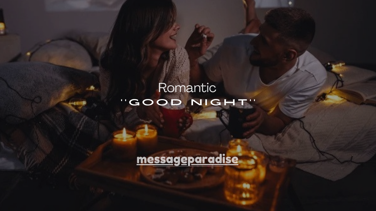 125+ Romantic Good Night Messages for My Husband