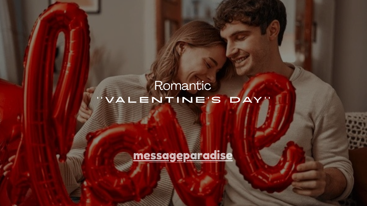 140+ Romantic Valentine’s Day Messages for Her