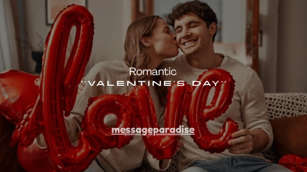 140+ Romantic Valentine’s Day Messages for Her