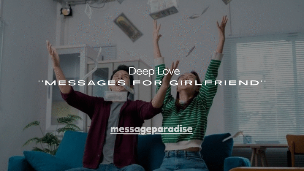 150+ Deep Love Messages for Girlfriend That Touch Her Soul