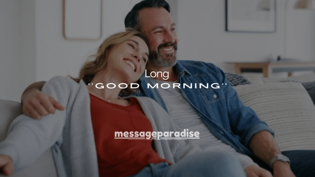 85+ Long Good Morning Messages for a Friend (2023 Edition)
