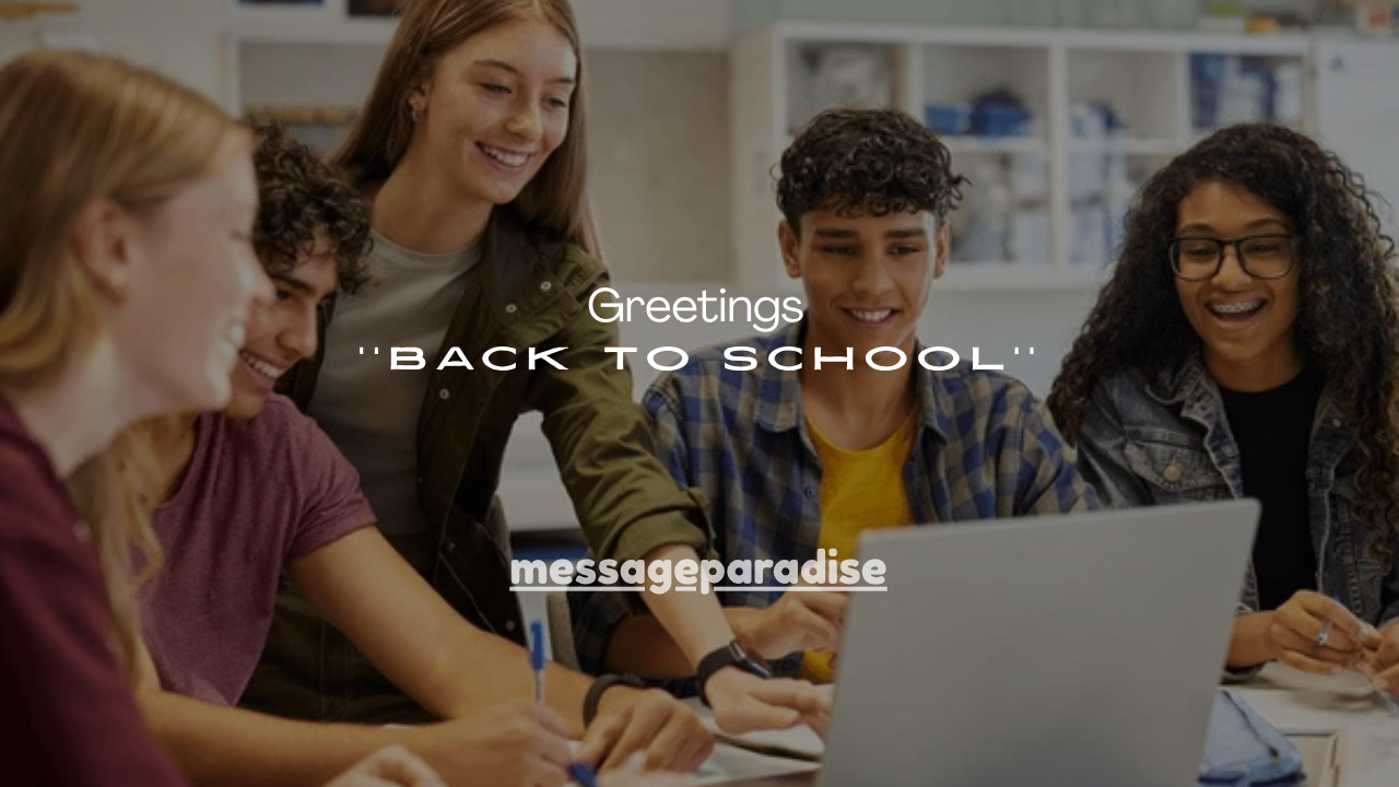 125+ Back to School Greetings Wishes for Everyone