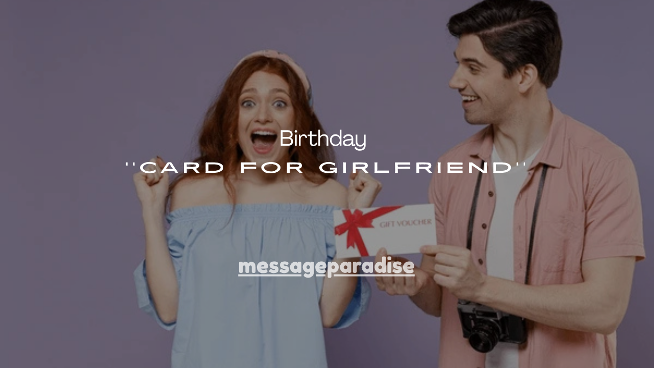 101+Cute Birthday Card for Girlfriend