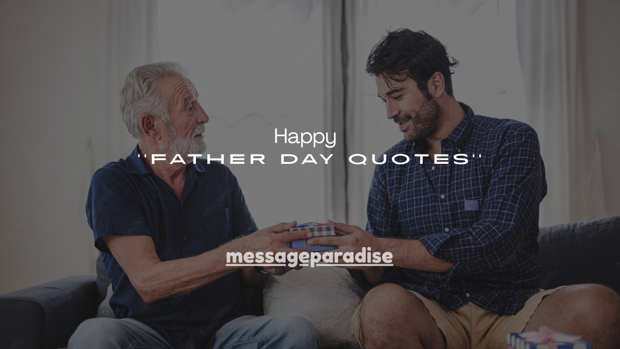 200+ Happy Father Day Quotes