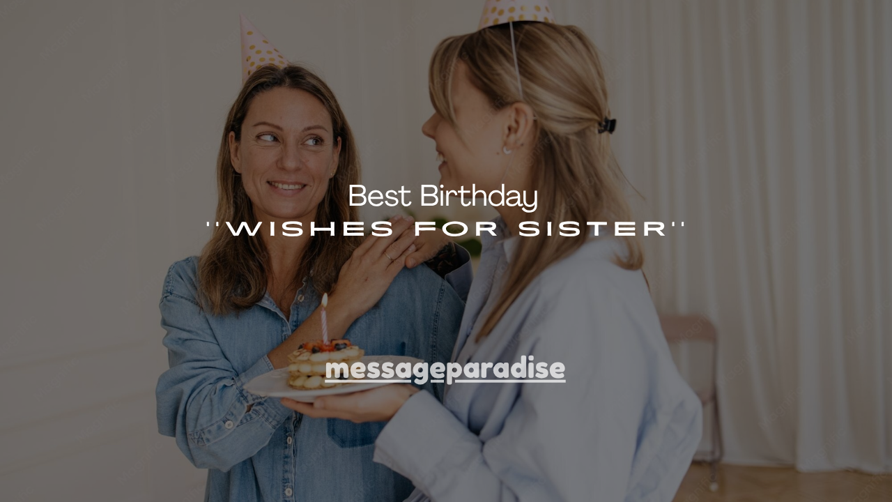100+Best Birthday Wishes for Sister