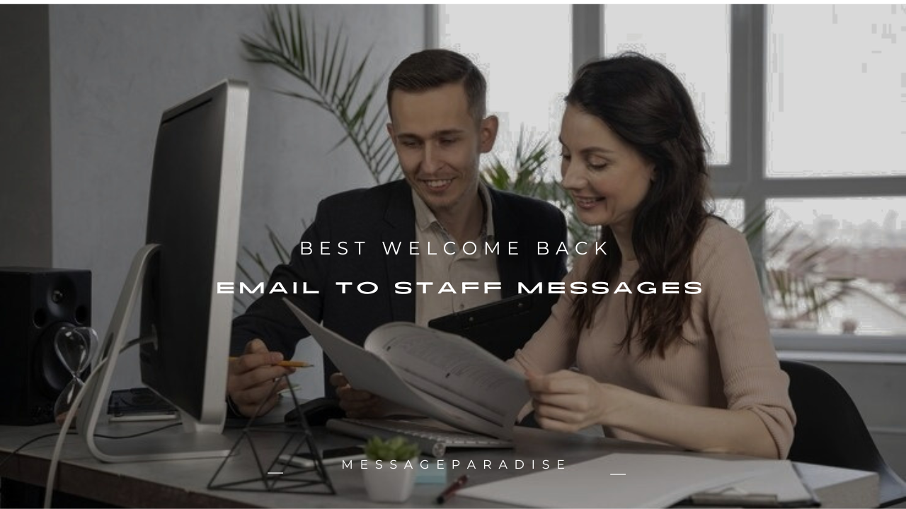 160+ Best Welcome Back Email to Staff Messages
